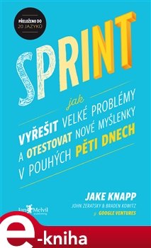 Sprint - Jake Knapp, John Zeratsky, Braden Kowitz