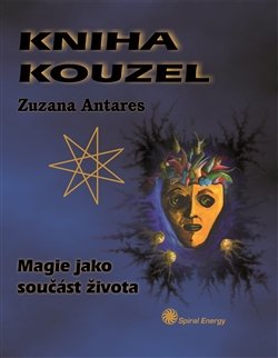 Kniha kouzel - Zuzana Antares