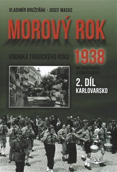 Morový rok, 2. díl - Josef Macke, Vladimír Bružeňák