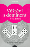 Věštění s dominem - Sara Zed