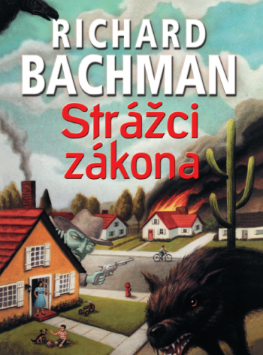 Strážci zákona - Richard Bachman (pseudonym Stephen Kinga)