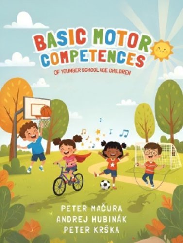 Basic Motor Competences of Younger School Age Children