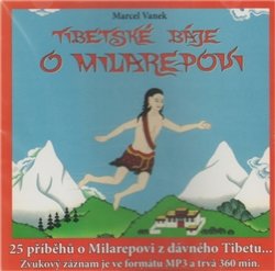 Tibetské báje o Milarepovi - Marcel Vanek