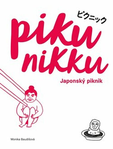 Pikunikku. Japonský piknik - Monika Baudišová