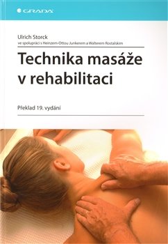 Technika masáže v rehabilitaci - Ulrich Storck