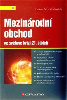 Mezinárodní obchod ve světové krizi 21. století - Ludmila Štěrbová, kol.