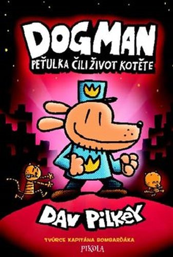 Dogman: Peťulka čili život kotěte