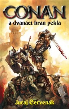 Conan a dvanáct bran pekla - Juraj Červenák