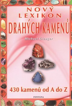 Nový lexikon drahých kamenů - Michael Gienger