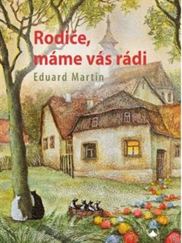 Rodiče, máme vás rádi
