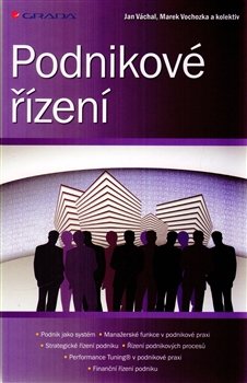 Podnikové řízení - kol., Jan Váchal, Marek Vochozka