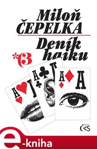 Deník haiku 3 - Miloň Čepelka