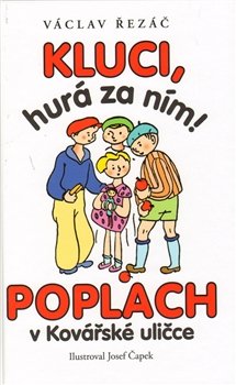Kluci, hurá za ním! Poplach v Kovářské uličce - Václav Řezáč