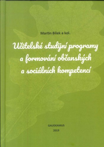 Učitelské studijní programy a formování občanských a sociálních kompetencí