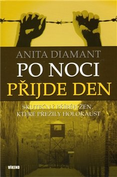 Po noci přijde den - Lenka Faltejsková, Anita Diamant