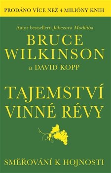 Tajemství vinné révy - Bruce Wilkinson