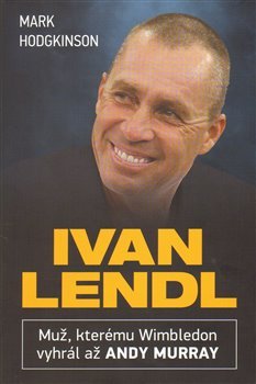 Ivan Lendl - Mark Hodgkinson