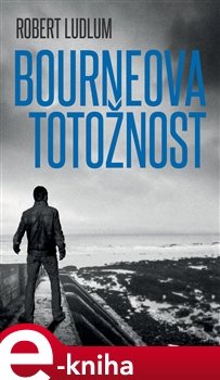 Bourneova totožnost - Robert Ludlum