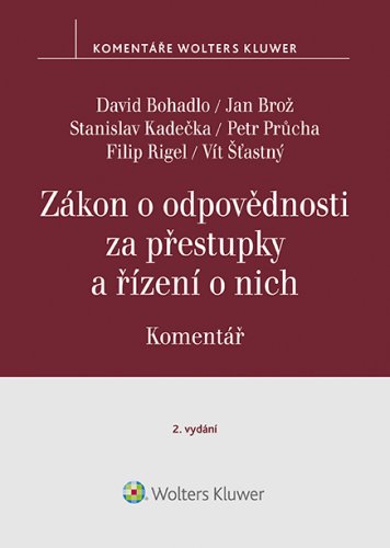Zákon o odpovědnosti za přestupky a řízení o nich (č. 250/2016 Sb.). Komentář - 2. vydání