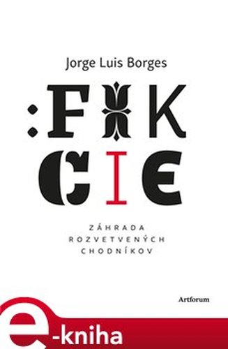 Fikcie - Jorge Luis Borges