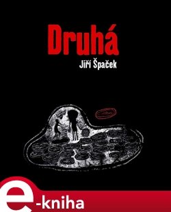 Druhá - Jiří Špaček