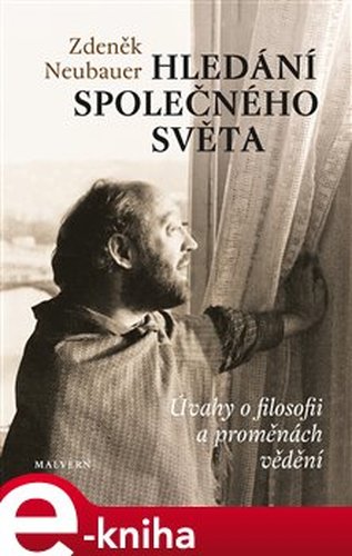 Hledání společného světa - Zdeněk Neubauer