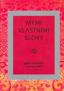 Mými vlastními slovy - Jeho svatost Dalajlama XIV.