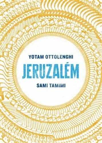 Jeruzalém - Yotam Ottolenghi, Sami Tamimi