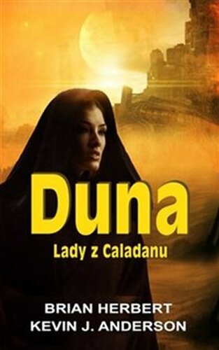 Duna: Lady z Caladanu - Brian Herbert, Kevin J. Anderson