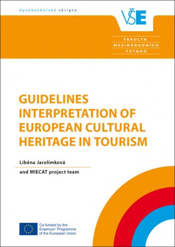 Guidelines. Interpretation of European Cultural Heritage in Tourism