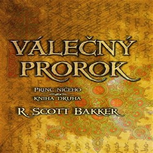 Válečný prorok (Princ ničeho - kniha druhá)