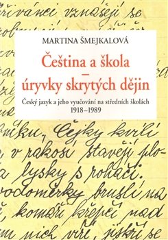 Čeština a škola - Martina Šmejkalová