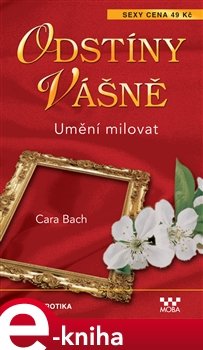 Umění milovat - Cara Bach