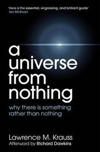 Universe from nothing - Lawrence M. Krauss