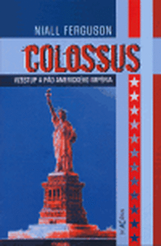Colossus - Niall Ferguson