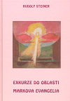 Exkurze do oblasti Markova evangelia - Rudolf Steiner