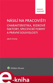 Nasilí na pracovišti - Jakub Chromý