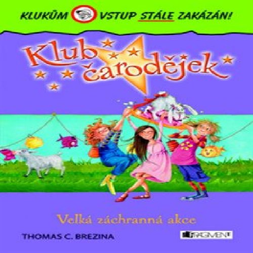 Klub čarodějek – Velká záchranná akce