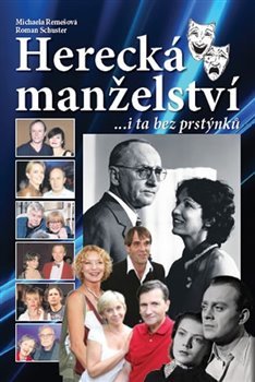 Herecká manželství ...i ta bez prstýnků - Michaela Remešová, Roman Shuster