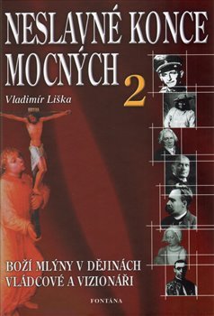 Neslavné konce mocných 2 - Vladimír Liška