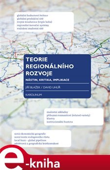 Teorie regionálního rozvoje - Jiří Blažek, David Uhlíř