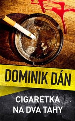 Cigaretka na dva tahy - Dominik Dán