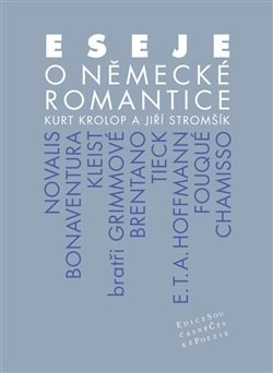 Eseje o německé romantice - Kurt Krolop, Jiří Stromšík