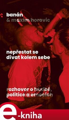Nepřestat se dívat kolem sebe - Maxim Horovic, Banán