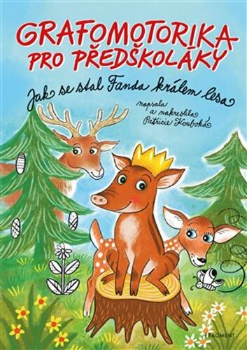Grafomotorika pro předškoláky - Jak se stal Fanda králem lesa