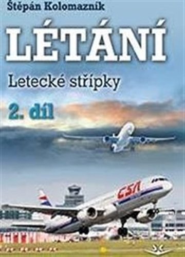 Létání - Letecká střípky 2.díl