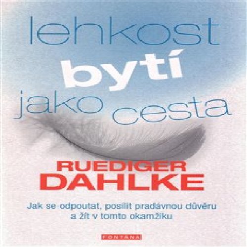 Lehkost bytí jako cesta