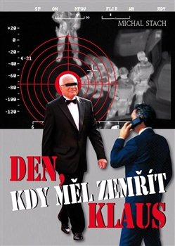 Den, kdy měl zemřít Klaus - Michal Stach