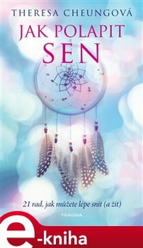 Jak polapit sen - Theresa Cheungová