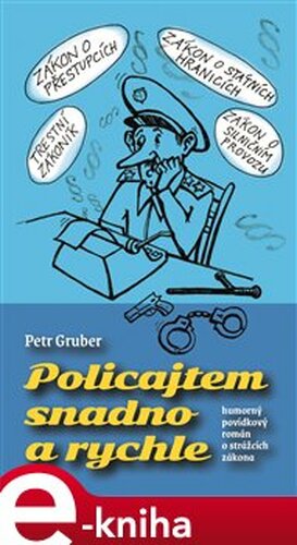 Policajtem snadno a rychle